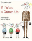 Móra® If I Were a Grown - Up - Móra - Könyv - OduStore