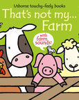 Usborne That's Not My Farm - Touchy-Feely