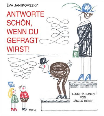 Móra® Antworte schön, wenn du gefragt wirst