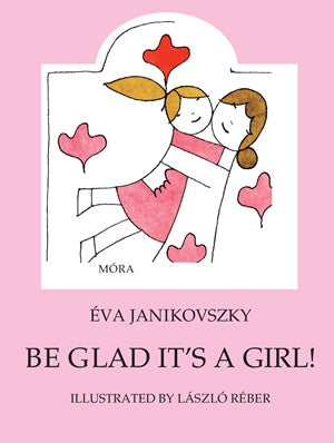 Móra® Be Glad It's a Girl!