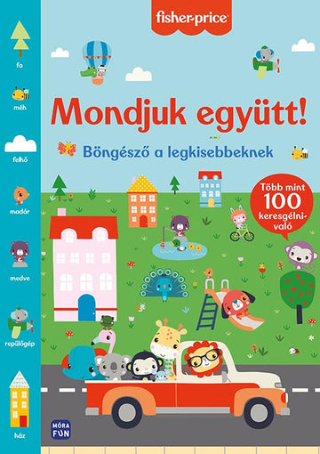 Móra® Fisher Price - Mondjuk együtt!