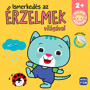 Móra Ismerkedés az érzelmek világával