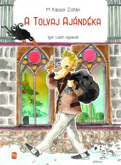 M. Kácsor Zoltán - A tolvaj ajándéka - Book24 - Könyv - OduStore