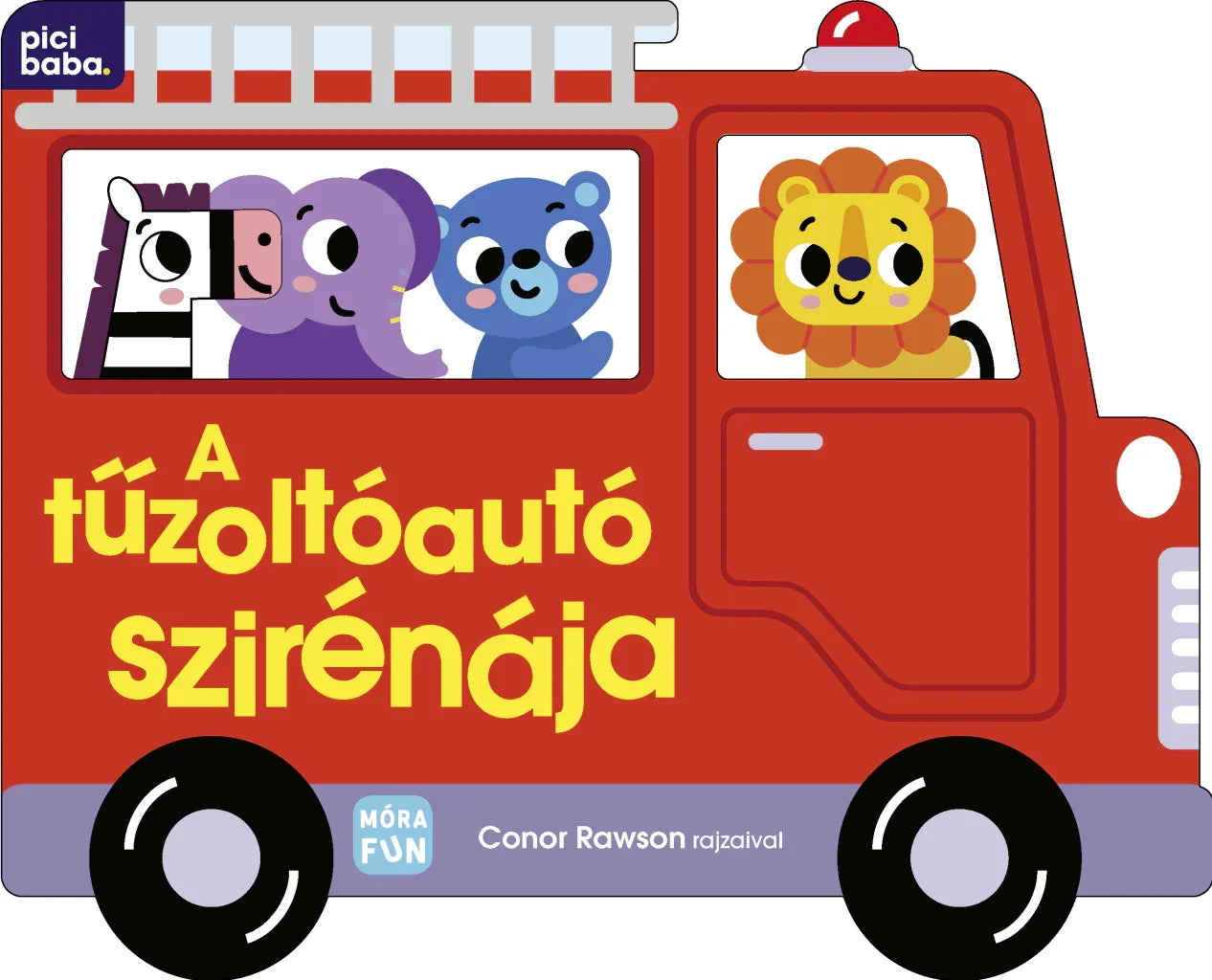 Móra® A tűzoltóautó szirénája - Móra - Könyv - OduStore