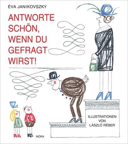 Móra® Antworte schön, wenn du gefragt wirst - Móra - Könyv - OduStore