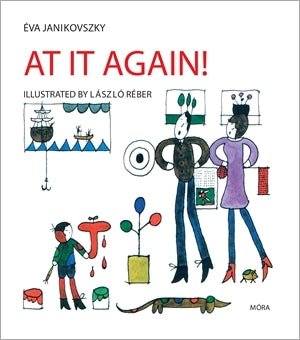 Móra® At It Again! - Móra - Könyv - OduStore