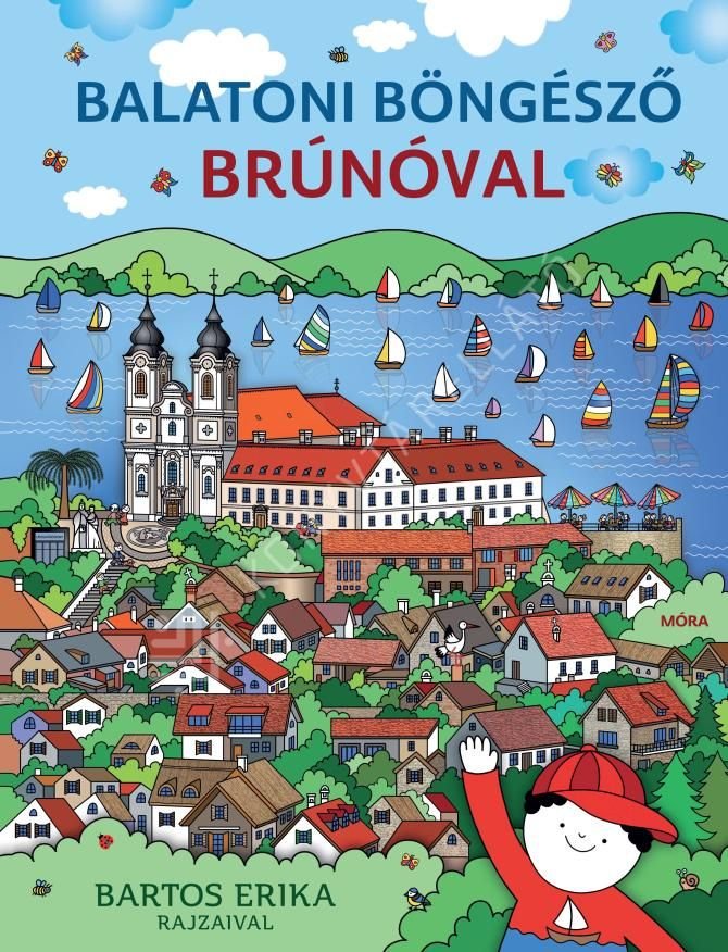 Móra Balatoni böngésző Brúnóval - Móra - Könyv