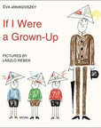 Móra® If I Were a Grown - Up - Móra - Könyv - OduStore
