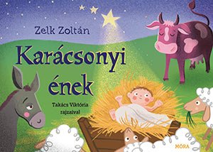 Móra® Karácsonyi ének - Móra - Könyv - OduStore