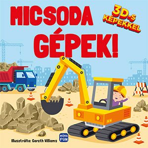 Móra® Micsoda gépek - OduStore - Könyv - Móra