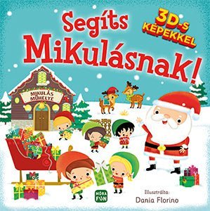 Móra® Segíts Mikulásnak! 3D - s képekkel - Móra - Könyv - OduStore
