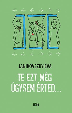 Móra® Te ezt még úgysem érted... - Móra - Könyv - OduStore