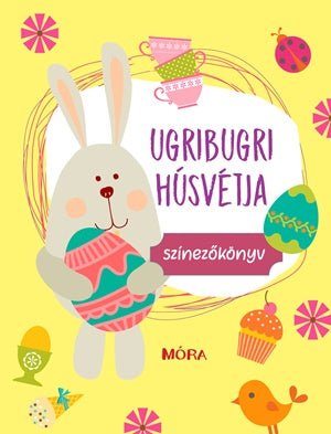 Móra® Ugribugri húsvétja - OduStore - Kreatív - Móra