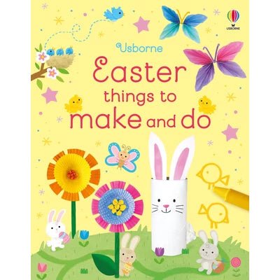 Usborne Easter Things To Make And Do - Húsvéti programok és kézműves foglalkozások - Usborne - Könyv