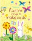 Usborne Easter Things To Make And Do - Húsvéti programok és kézműves foglalkozások - Usborne - Könyv